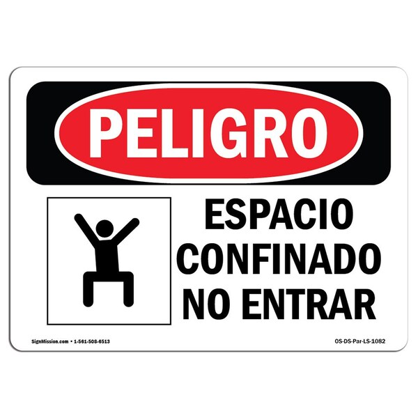 OSHA Danger, Confined Space Do Not Enter Spanish, 10in X 7in Aluminum, OS-DS-A-710-LS-1082